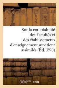  Hachette BNF - Ministère de l'instruction publique. Règlement et instruction sur la comptabilité des Facultés.