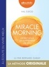 Hal Elrod - Miracle Morning - Offrez-vous un supplément de vie !.