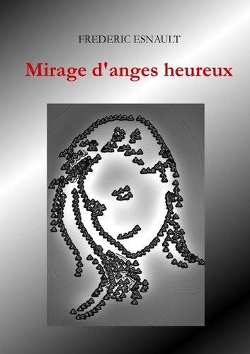 Frédéric Esnault - Mirage d'anges heureux.