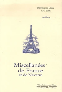 Miscellanées de France & de Navarre