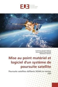 Mise au point materiel et logiciel d'un systeme de poursuite satellite