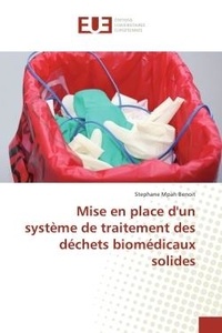 Stéphane Benoit - Mise en place d'un systeme de traitement des dechets biomedicaux solides.