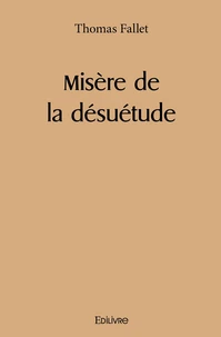 Misère de la désuétude