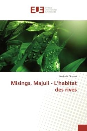 Nathalie Chapon - Misings, Majuli - L'habitat des rives.