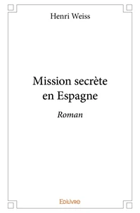 Mission secrète en Espagne