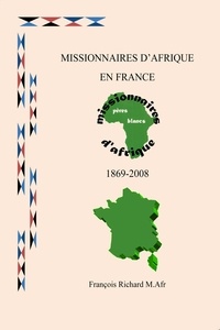 François Richard - Missionnaires d'Afrique en France.