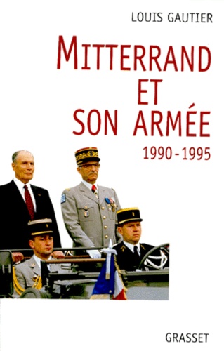 Mitterrand et son armée, 1990-1995
