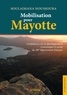 Soulaimana Noussoura - Mobilisation pour Mayotte.