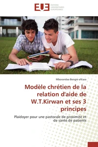 Modèle chrétien de la relation d'aide de w.t.kirwan et ses 3 principes