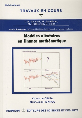 M'hamed Eddahbi et Said Hamadène - Modèles aléatoires en finance mathématique.