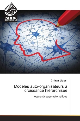 Chiraz Jlassi - Modèles auto-organisateurs à croissance hiérarchisée.