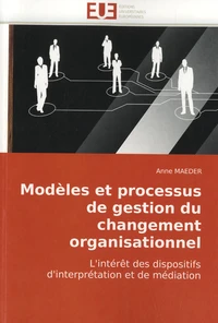 Modèles et processus de gestion du changement organisationnel