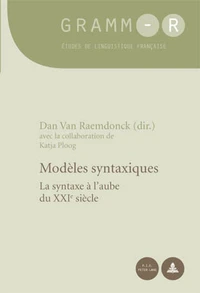 Modèles syntaxiques la syntaxe à l'aube du XXIe siècle