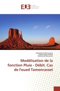 Abdelghani Elhoussaoui - Modélisation de la fonction pluie-débit - Cas de l'oued Tamenrasset.