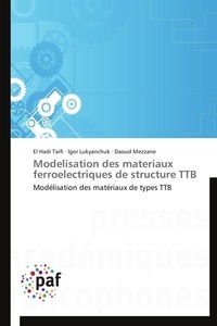  Collectif - Modelisation des materiaux ferroelectriques de structure ttb.