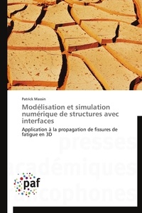  Massin-p - Modélisation et simulation numérique de structures avec interfaces.