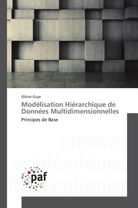 Olivier Guye - Modélisation Hiérarchique de Données Multidimensionnelles.