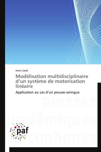 Saidi-i - Modélisation multidisciplinaire d un système de motorisation linéaire.