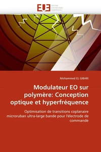 Modulateur eo sur polymère: conception optique et hyperfréquence
