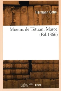 Moeurs de Tétuan, Maroc