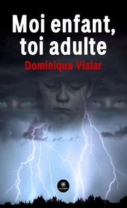 Moi enfant, toi adulte