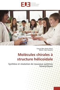  Collectif - Molécules chirales   à structure hélicoidale.