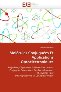 Said Bouzakraoui - Molécules conjuguées et applications optoélectroniques.