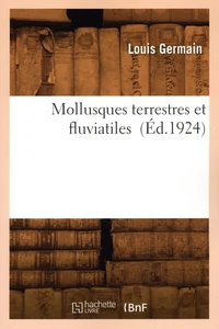 Mollusques terrestres et fluviatiles