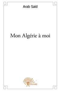 Mon Algérie à moi