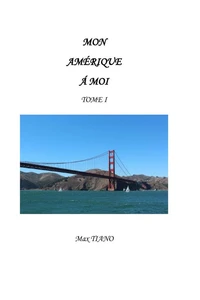 Mon amerique a moi tome 1