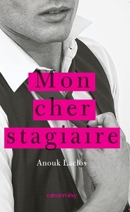 Anouk Laclos - Mon cher stagiaire.