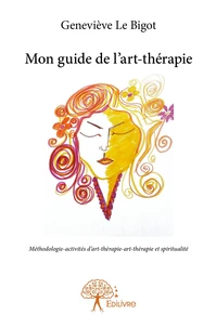 Mon guide de l'art-thérapie