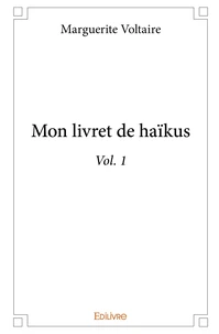 Mon livret de haïkus - Tome 1