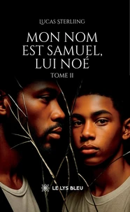 Mon nom est Samuel, lui Noé
