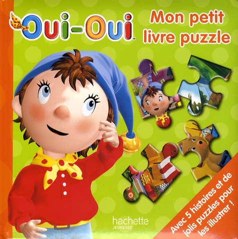  Hachette - Mon petit livre puzzle Oui-Oui.