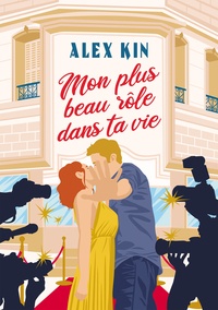 Alex Kin - Mon plus beau rôle dans ta vie.