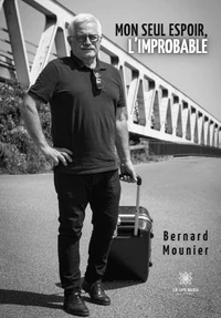 Mon seul espoir, l'improbable