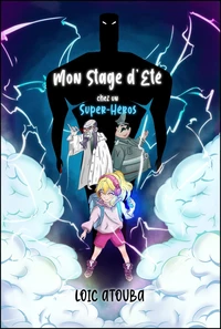 Mon stage d'été chez un super-héros