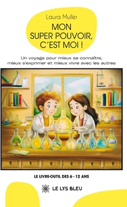 Mon super pouvoir, c'est moi !