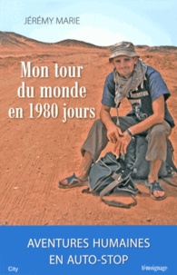 Jérémy Marie - Mon tour du monde en 1980 jours.