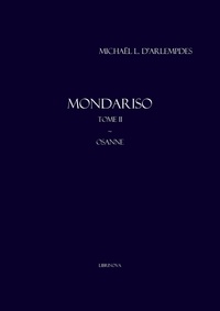 Michaël L. d'Arlempdes - Mondariso, tome II.