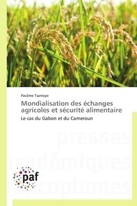  Tsamoye-p - Mondialisation des échanges agricoles et sécurité alimentaire.