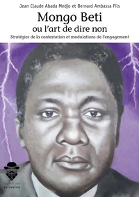 Mongo Beti ou l'art de dire non