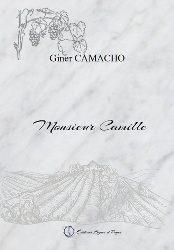 Giner Camacho - Monsieur Camille.