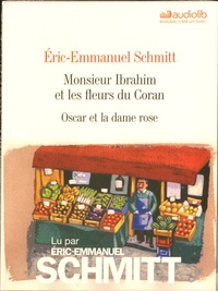 Eric-Emmanuel Schmitt - Monsieur Ibrahim et les fleurs du Coran ; Oscar et la dame rose. 2 CD audio MP3