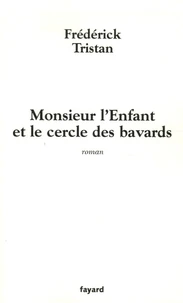 Monsieur l'Enfant et le cercle des bavards