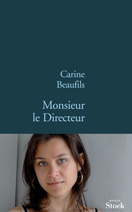 Carine Beaufils - Monsieur le Directeur.