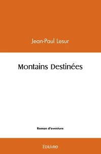 Montains Destinées