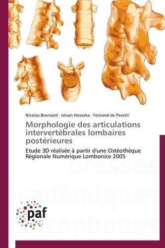  Collectif - Morphologie des articulations intervertébrales lombaires postérieures.