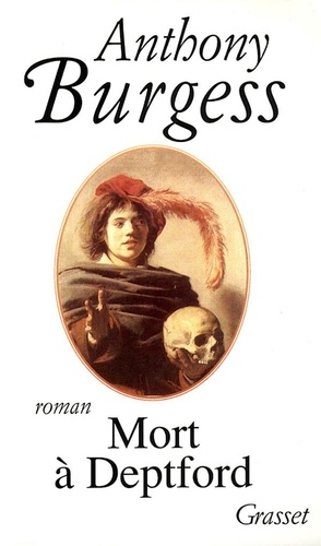 Anthony Burgess - Mort à Deptford.